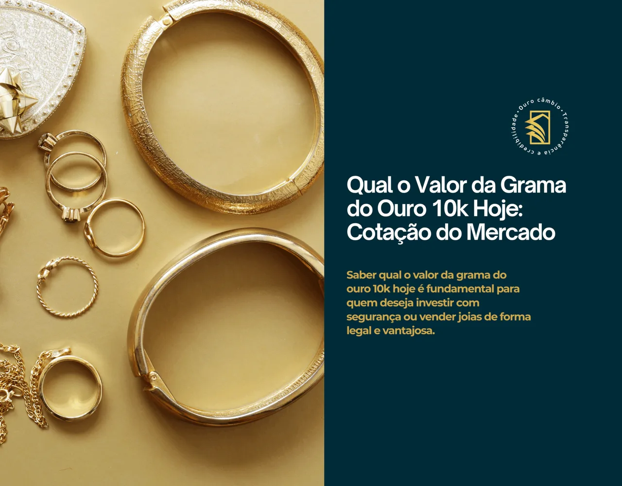 Qual o Valor da Grama do Ouro 10k Hoje: Cotação do Mercado