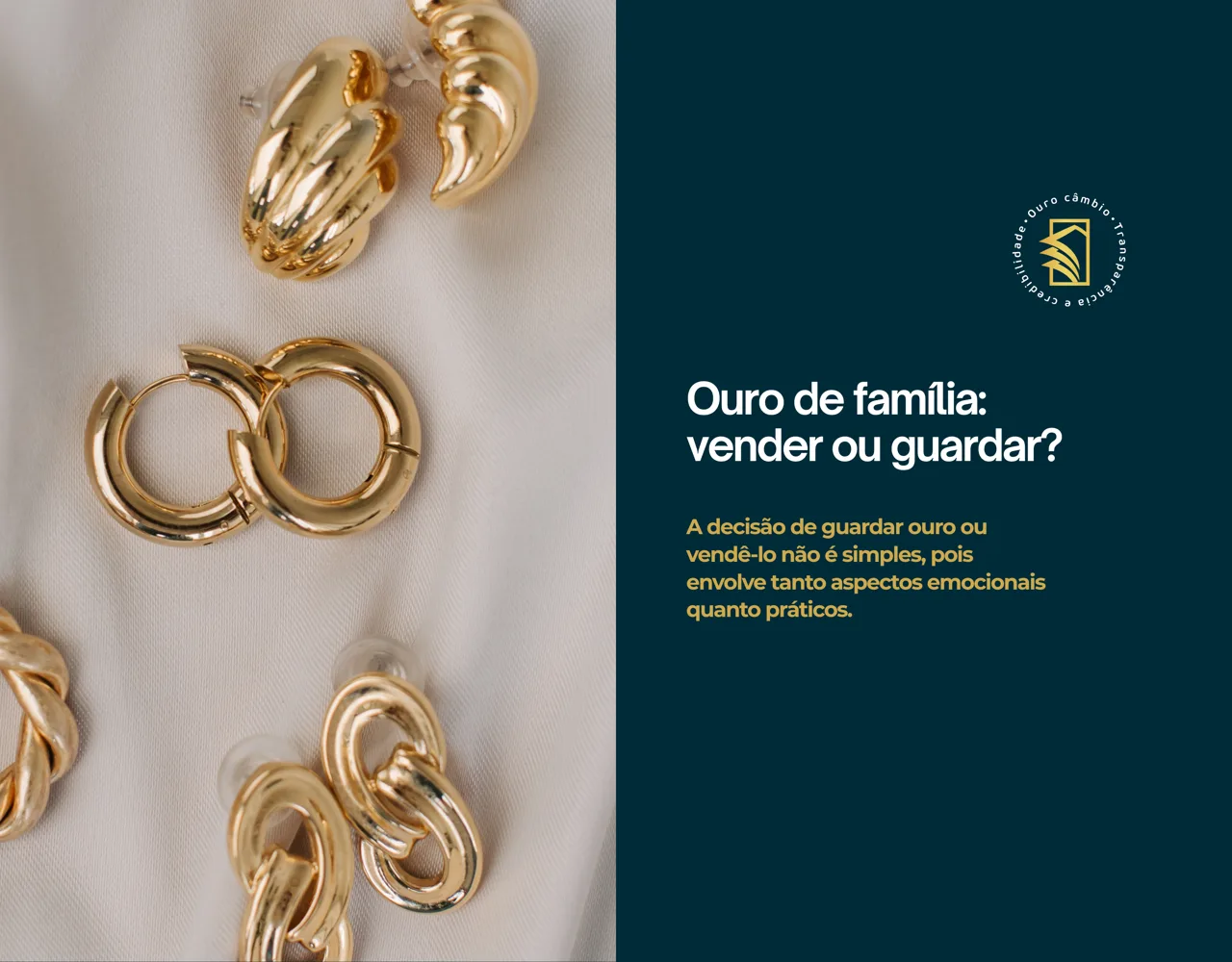 Ouro de família: vender ou guardar? Como tomar a melhor decisão