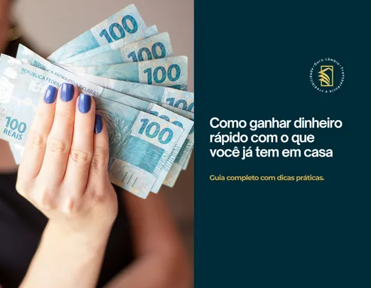 Como ganhar dinheiro rápido com o que você já tem em casa
