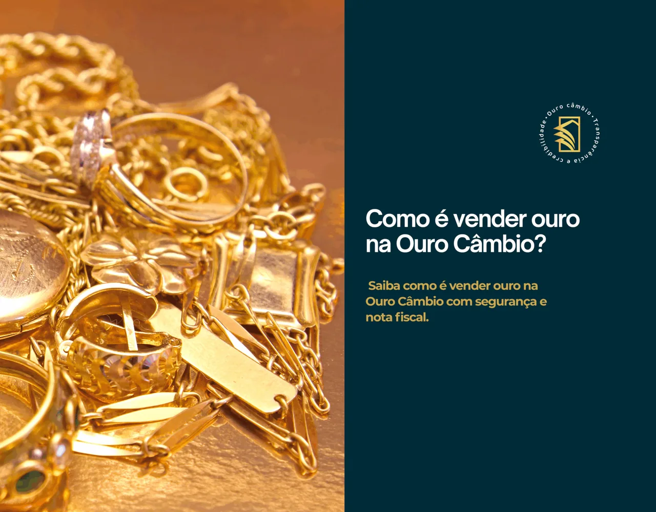 Como é vender ouro na Ouro Câmbio?