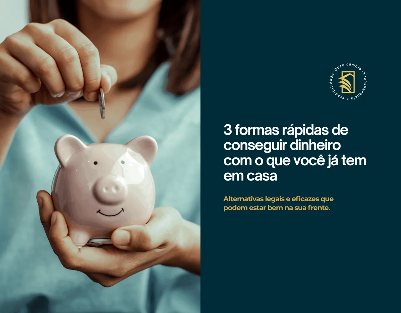 3 formas rápidas de conseguir dinheiro com o que você já tem em casa
