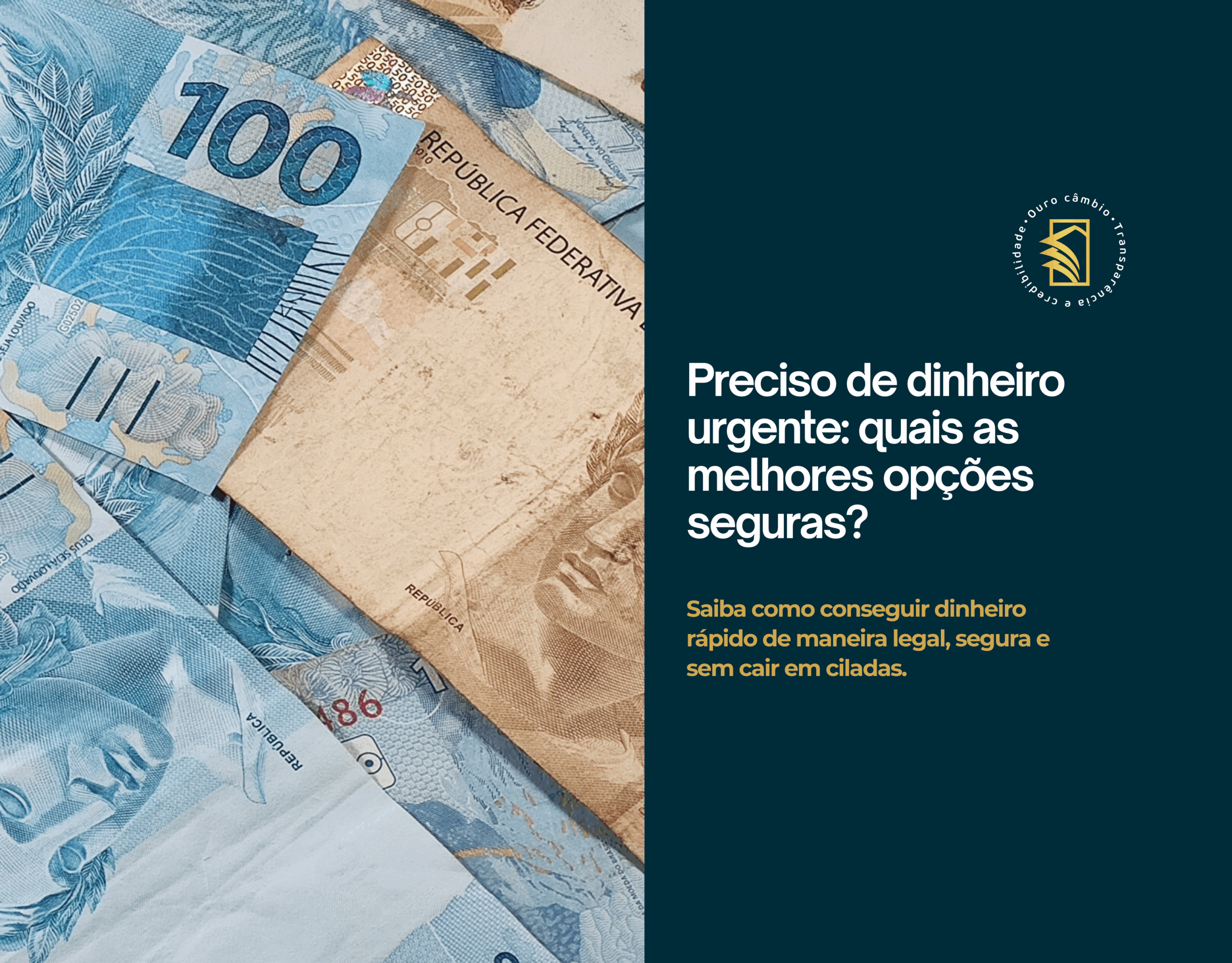 Preciso de dinheiro urgente quais as melhores opções seguras