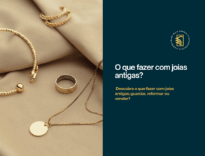 o que fazer com joias antigas
